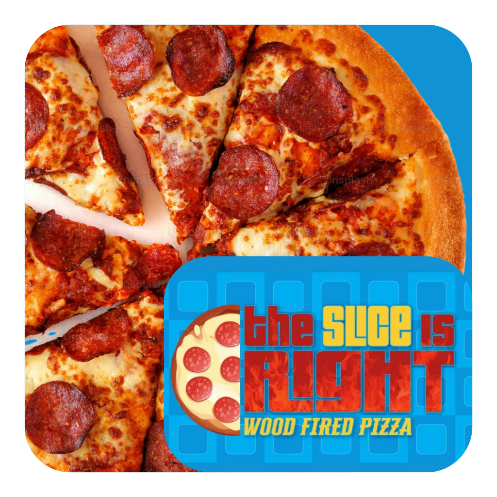 The Slice is Right