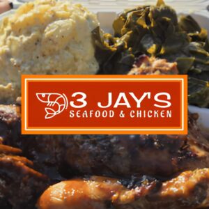 3 Jay’s Seafood & Chicken
